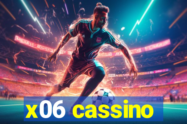 x06 cassino